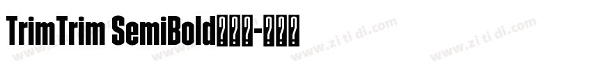 TrimTrim SemiBold字体下字体转换